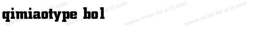 qimiaotype bold字体转换
